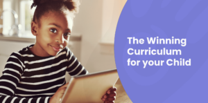 The Winning Curriculum for your Child