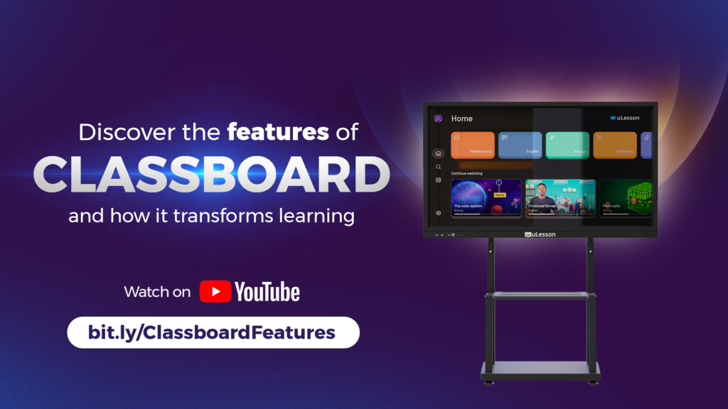 Discover the features of uLesson Classboard hardware and software