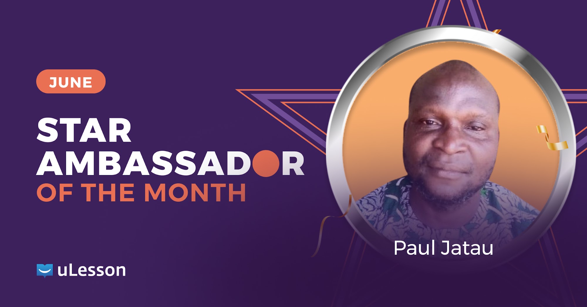 Star Ambassador of the Month (June): Paul Jatau - uLesson