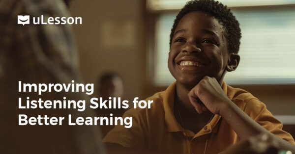 Improving Listening Skills for Better Learning
