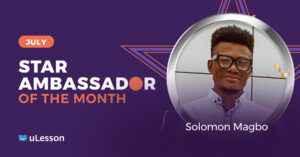 Star Ambassador of the Month (July): Solomon Magbo